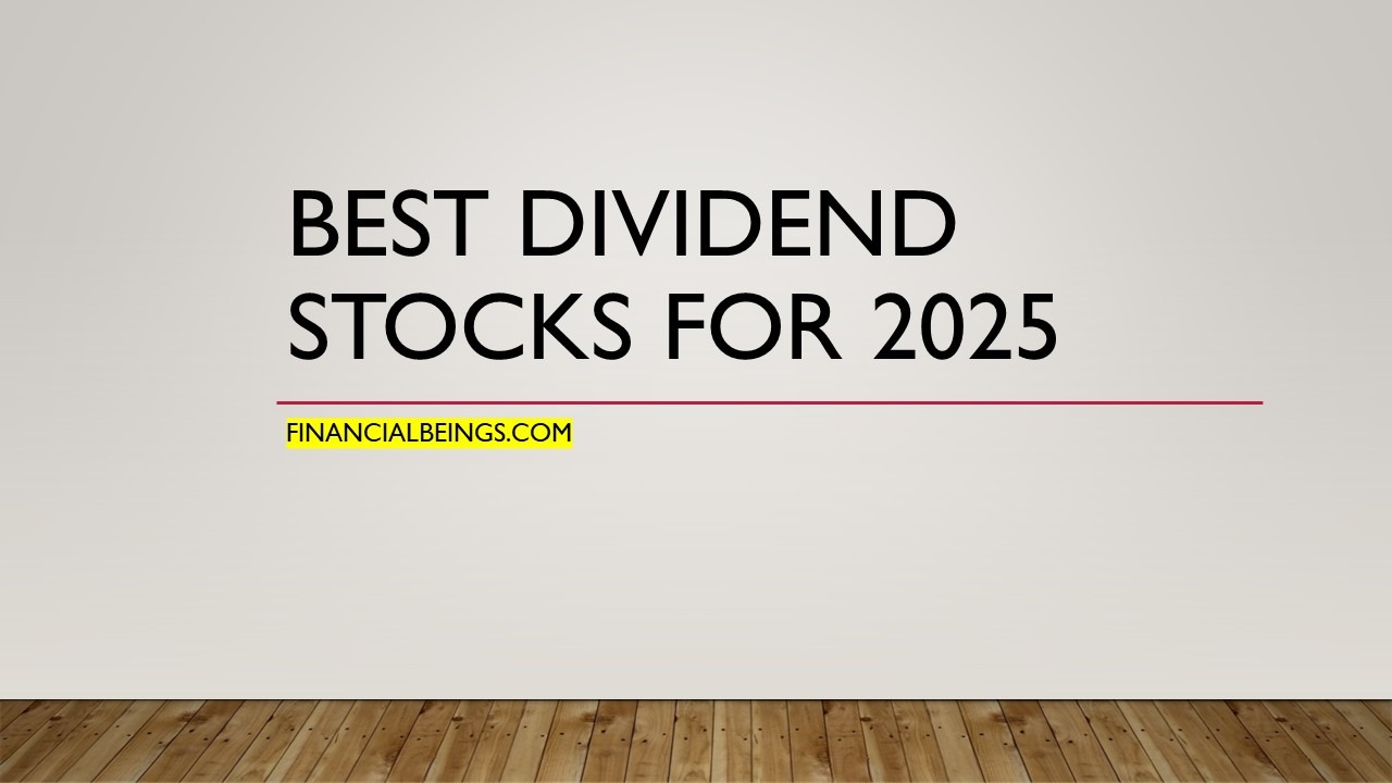 Best Dividend Stocks to Buy in 2025