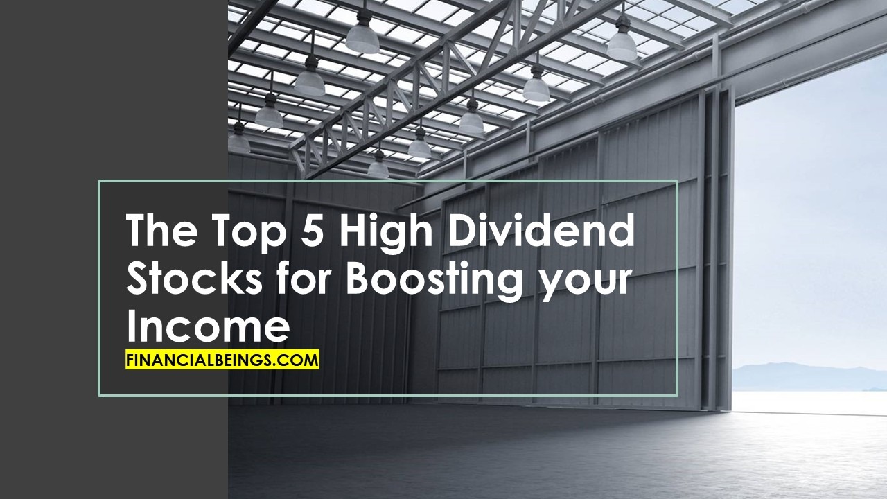 The Top 5 High Dividend Stocks for Boosting Your Income amid Tariffs