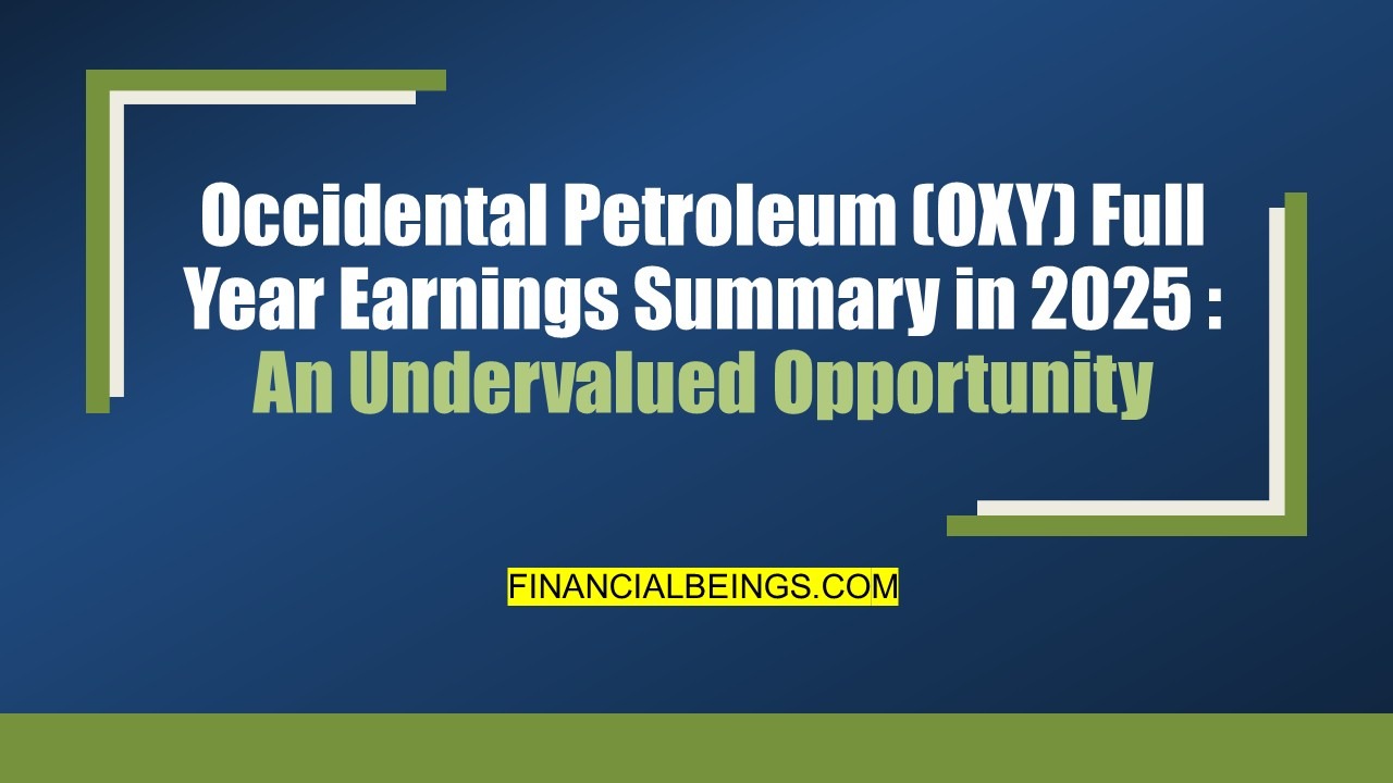 Occidental Petroleum Stock (OXY) Full Year Earnings Summary in 2025