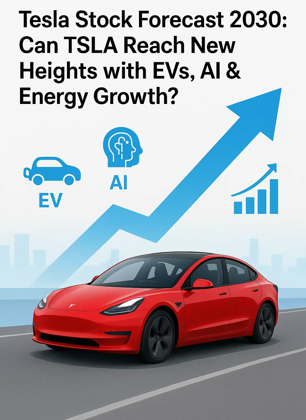 Tesla Stock Forecast 2030: Can TSLA Reach New Heights with EVs, AI & Energy Growth?