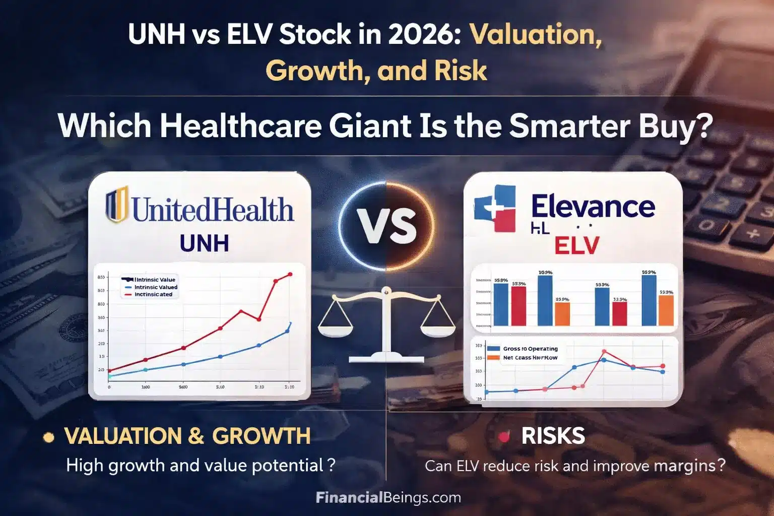 UNH vs ELV Stock in 2026: Valuation, Growth, and Risk — Which Healthcare Giant Is the Smarter Buy?